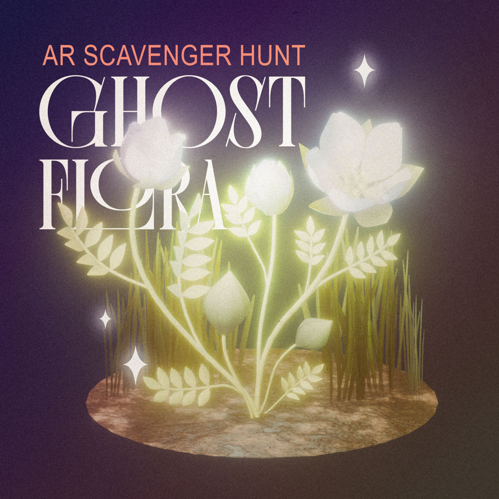 Ghost Flora — AR · Installation